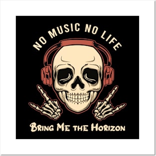 No music no life bring me the horizon Posters and Art